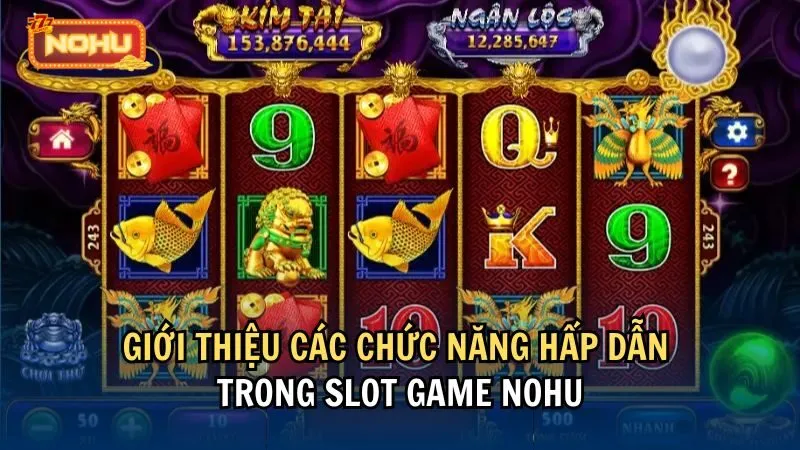 Giới thiệu các chức năng hấp dẫn trong slot game online